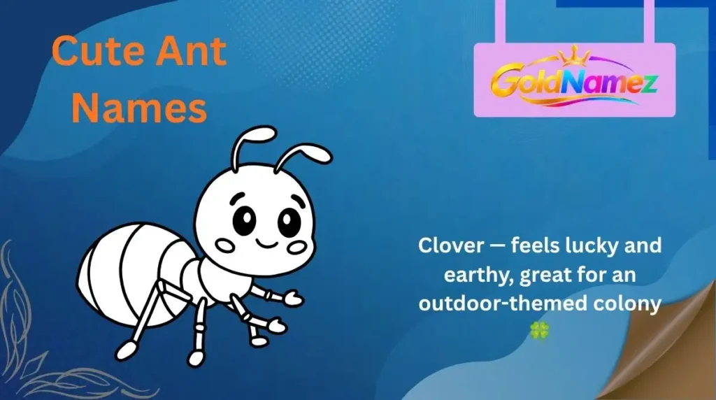 Cute Ant Names