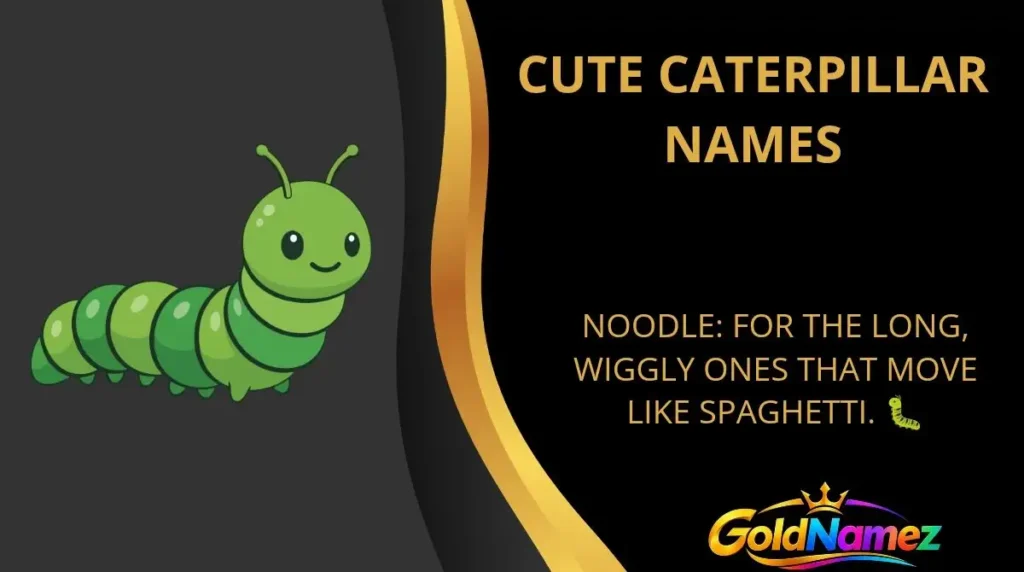 Cute Caterpillar Names