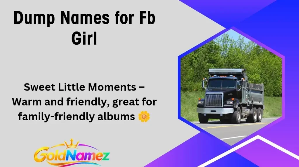 Dump Names for Fb Girl